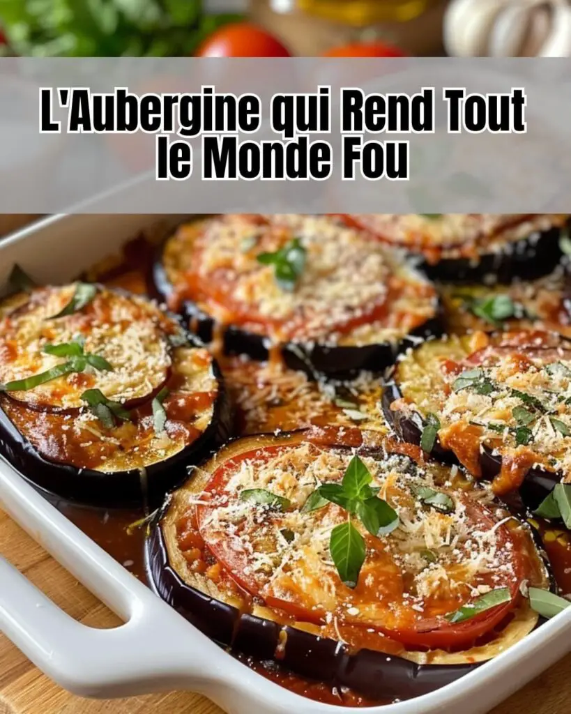 Recette de L’Aubergine qui Rend Tout le Monde Fou 2 Recette de L’Aubergine qui Rend Tout le Monde Fou