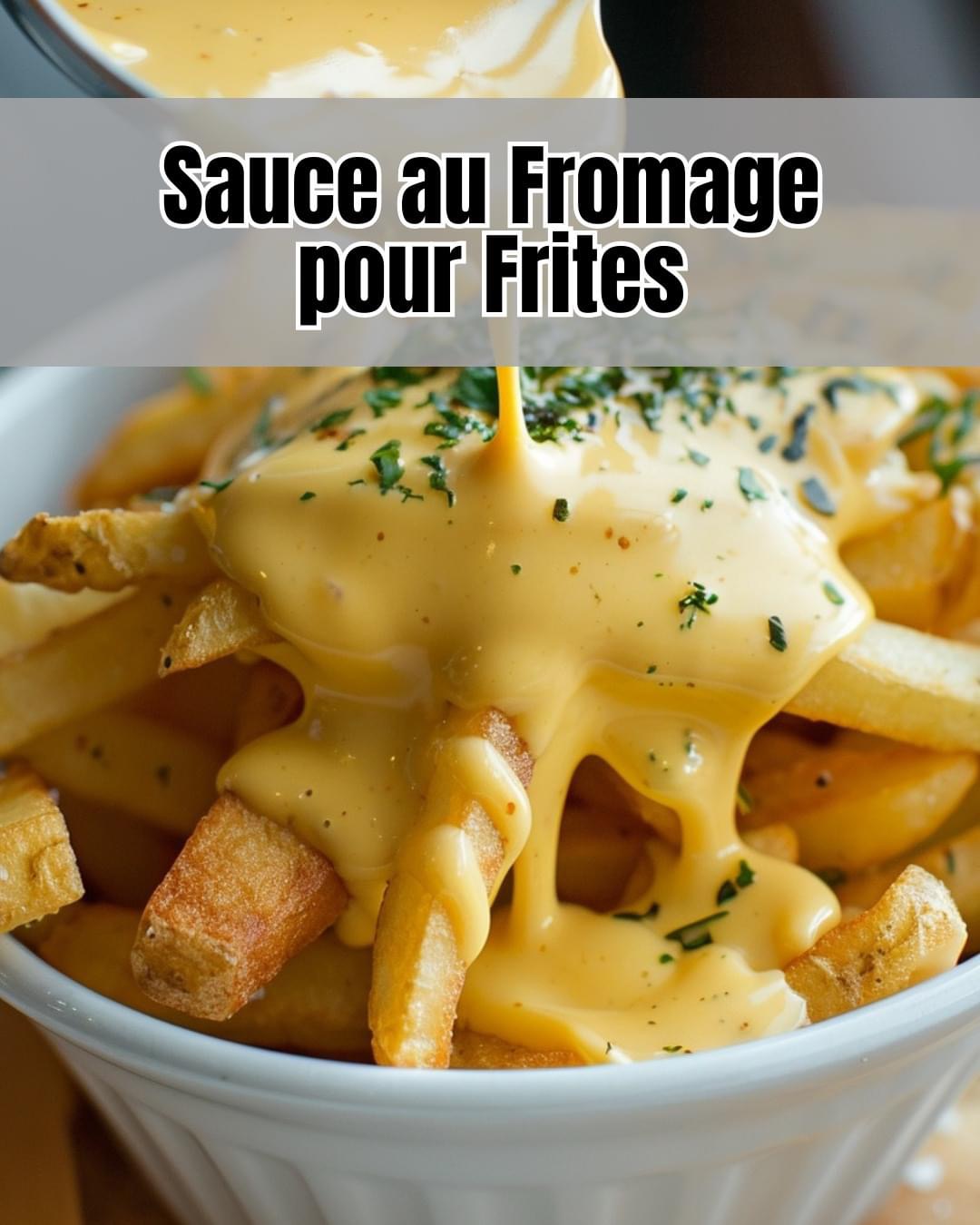 Sauce au Fromage pour Frites: Un Délice Crémeux pour Vos Frites