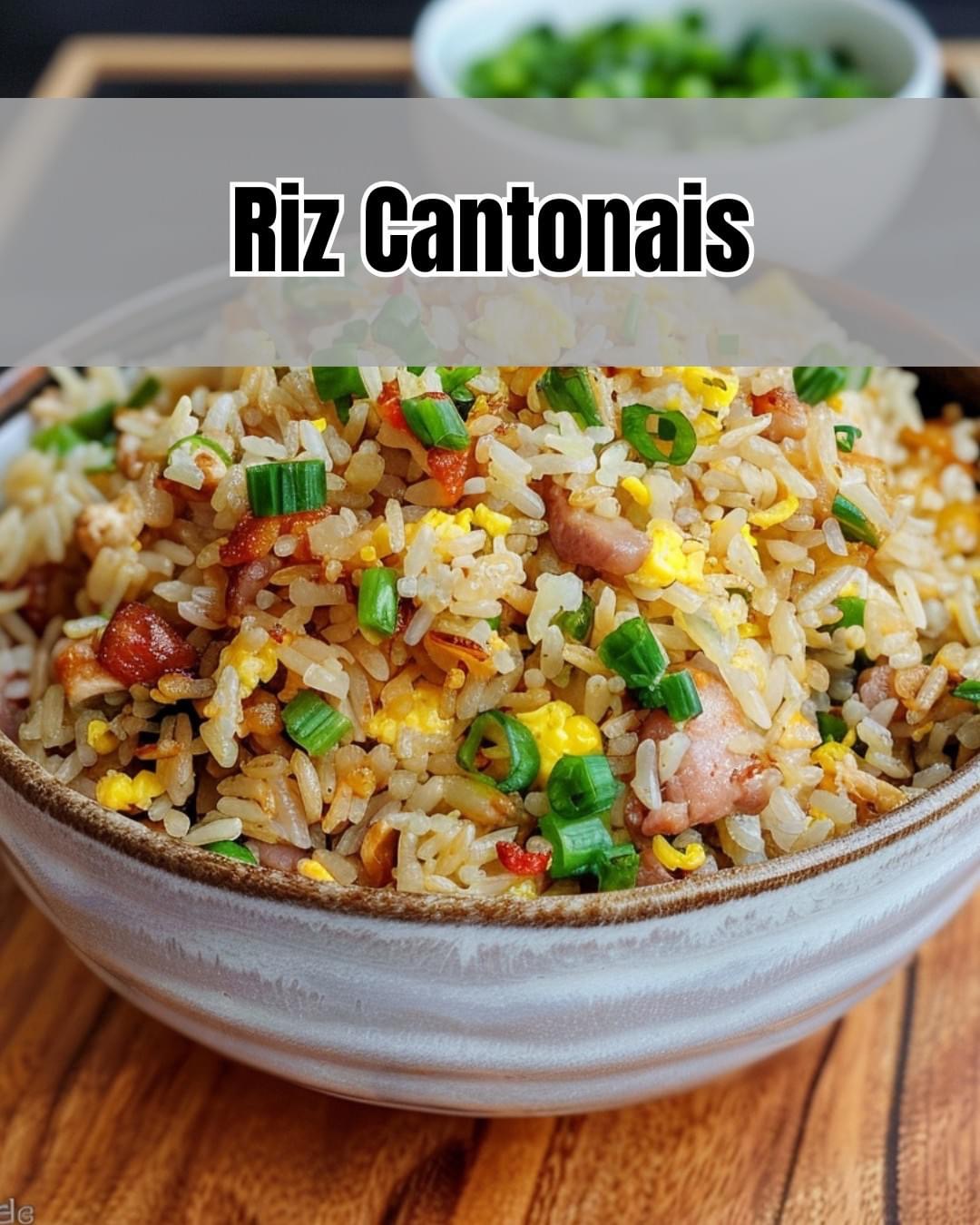 Délicieux Riz Cantonais: Une Recette Facile et Savoureuse