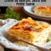 Lasagnes de Poireaux avec sa Crème de Boursin, Juste une Petite Tuerie