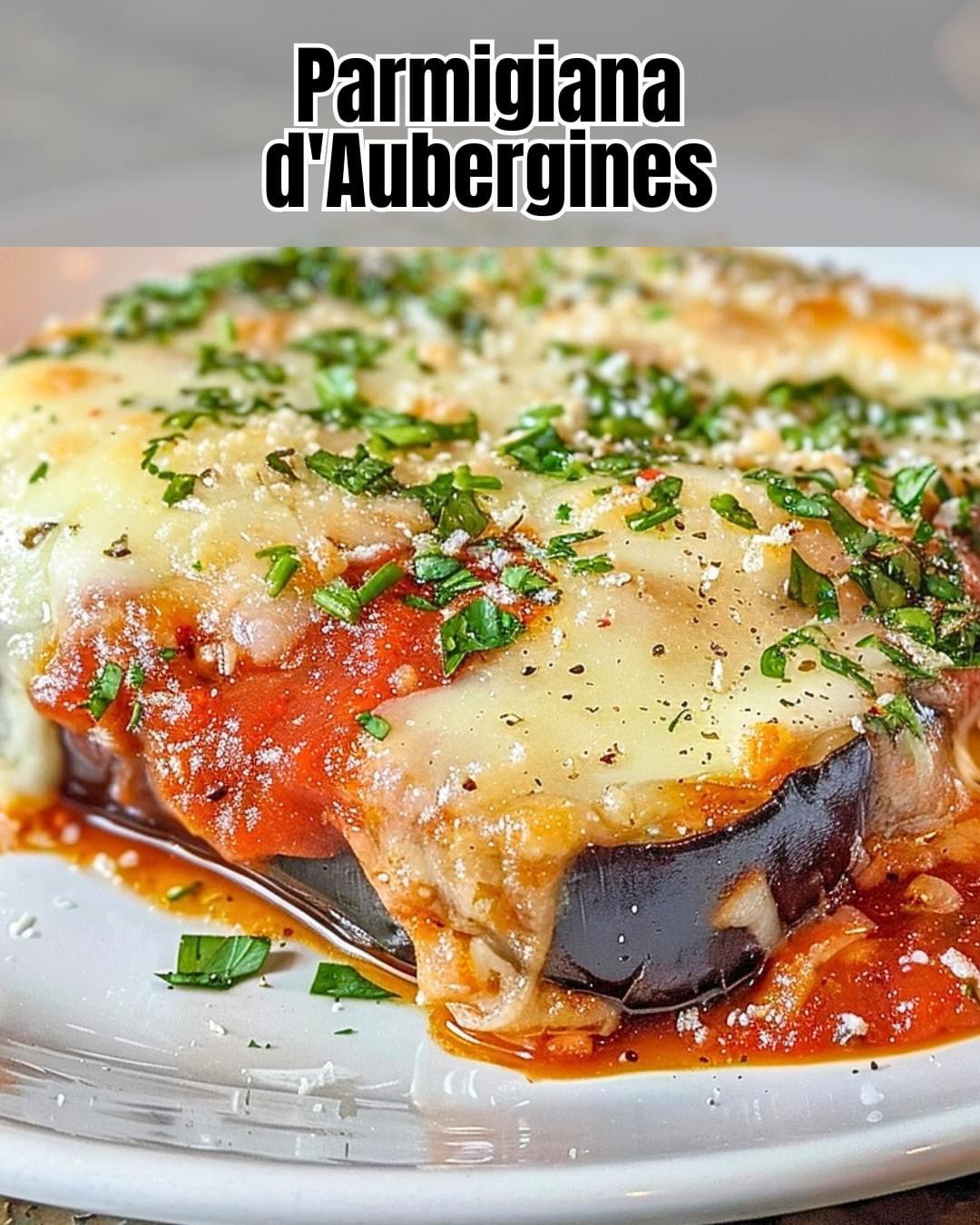 Délicieuse Parmigiana d’Aubergines