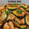 Sauté Savoureux de Poulet et Courgette, Assaisonné à la Sauce Soja